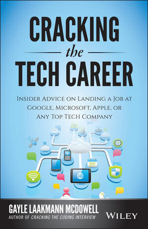 Buchcover Cracking the Tech Career | Gayle Laakmann McDowell | EAN 9781118968086 | ISBN 1-118-96808-5 | ISBN 978-1-118-96808-6