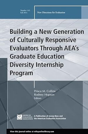 Buchcover Building a New Generation of Culturally Responsive Evaluators Through Aea's Graduate Education Diversity Internship Program: New Directions for Evalua: New Directions for Evaluation, Number 143 | EAN 9781118973776 | ISBN 1-118-97377-1 | ISBN 978-1-118-97377-6