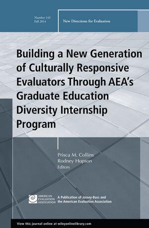 Buchcover Building a New Generation of Culturally Responsive Evaluators Through AEA's Graduate Education Diversity Internship Program  | EAN 9781118974100 | ISBN 1-118-97410-7 | ISBN 978-1-118-97410-0