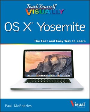Buchcover Teach Yourself VISUALLY OS X Yosemite | Paul McFedries | EAN 9781118991275 | ISBN 1-118-99127-3 | ISBN 978-1-118-99127-5