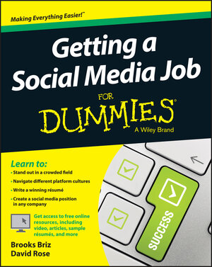 Buchcover Getting a Social Media Job For Dummies | Brooks Briz | EAN 9781119002710 | ISBN 1-119-00271-0 | ISBN 978-1-119-00271-0