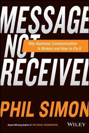 Buchcover Message Not Received | Phil Simon | EAN 9781119048213 | ISBN 1-119-04821-4 | ISBN 978-1-119-04821-3