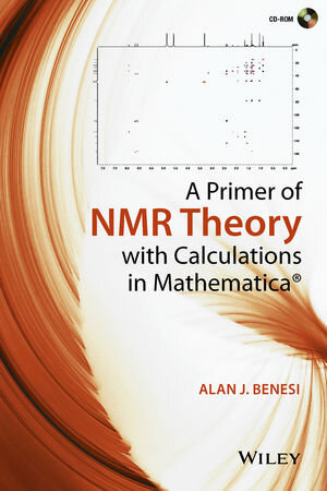 Buchcover A Primer of NMR Theory with Calculations in Mathematica | Alan J. Benesi | EAN 9781119051992 | ISBN 1-119-05199-1 | ISBN 978-1-119-05199-2