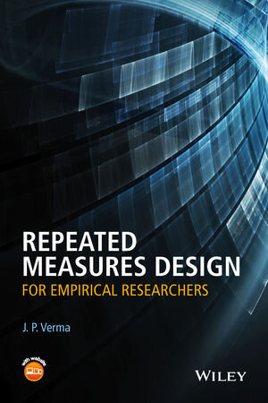 Buchcover Repeated Measures Design for Empirical Researchers | J. P. Verma | EAN 9781119052500 | ISBN 1-119-05250-5 | ISBN 978-1-119-05250-0