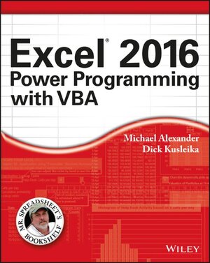Buchcover Excel 2016 Power Programming with VBA | Michael Alexander | EAN 9781119067726 | ISBN 1-119-06772-3 | ISBN 978-1-119-06772-6