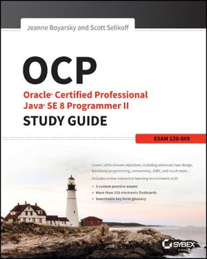 Buchcover OCP: Oracle Certified Professional Java SE 8 Programmer II Study Guide | Jeanne Boyarsky | EAN 9781119067900 | ISBN 1-119-06790-1 | ISBN 978-1-119-06790-0