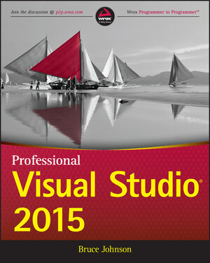 Buchcover Professional Visual Studio 2015 | Bruce Johnson | EAN 9781119067917 | ISBN 1-119-06791-X | ISBN 978-1-119-06791-7