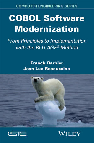 Buchcover COBOL Software Modernization | Franck Barbier | EAN 9781119073086 | ISBN 1-119-07308-1 | ISBN 978-1-119-07308-6