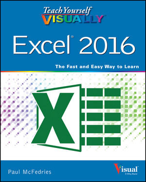Buchcover Teach Yourself VISUALLY Excel 2016 | Paul McFedries | EAN 9781119074731 | ISBN 1-119-07473-8 | ISBN 978-1-119-07473-1