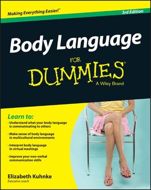 Buchcover Body Language For Dummies | Elizabeth Kuhnke | EAN 9781119076407 | ISBN 1-119-07640-4 | ISBN 978-1-119-07640-7