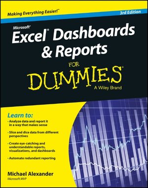Buchcover Excel Dashboards and Reports for Dummies | Michael Alexander | EAN 9781119076766 | ISBN 1-119-07676-5 | ISBN 978-1-119-07676-6