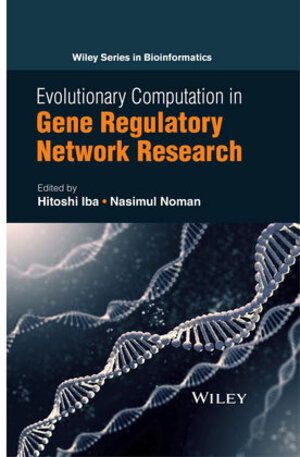 Buchcover Evolutionary Computation in Gene Regulatory Network Research | Hitoshi Iba | EAN 9781119079781 | ISBN 1-119-07978-0 | ISBN 978-1-119-07978-1