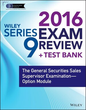 Buchcover Wiley Series 9 Exam Review 2016 + Test Bank | Jeff Van Blarcom | EAN 9781119112174 | ISBN 1-119-11217-6 | ISBN 978-1-119-11217-4
