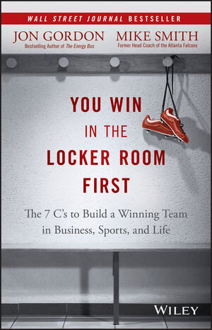 Buchcover You Win in the Locker Room First | Jon Gordon | EAN 9781119157854 | ISBN 1-119-15785-4 | ISBN 978-1-119-15785-4