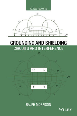 Buchcover Grounding and Shielding | Ralph Morrison | EAN 9781119183747 | ISBN 1-119-18374-X | ISBN 978-1-119-18374-7
