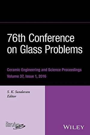 Buchcover 76th Conference on Glass Problems, Version A: A Collection of Papers Presented at the 76th Conference on Glass Problems, Greater Columbus Convention ... Engineering and Science Proceedings, Band 37)  | EAN 9781119274995 | ISBN 1-119-27499-0 | ISBN 978-1-119-27499-5