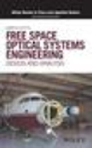 Buchcover Free Space Optical Systems Engineering  | EAN 9781119279020 | ISBN 1-119-27902-X | ISBN 978-1-119-27902-0
