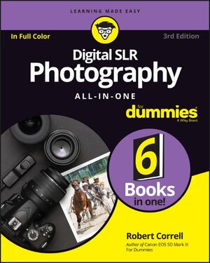 Buchcover Digital SLR Photography All-in-One For Dummies | Robert Correll | EAN 9781119291411 | ISBN 1-119-29141-0 | ISBN 978-1-119-29141-1