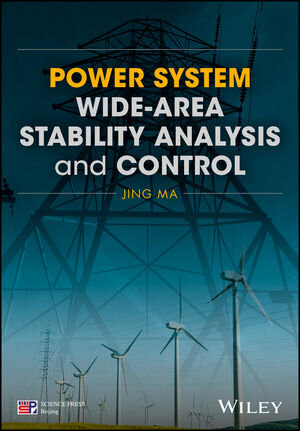 Buchcover Power System Wide-area Stability Analysis and Control | Jing Ma | EAN 9781119304845 | ISBN 1-119-30484-9 | ISBN 978-1-119-30484-5