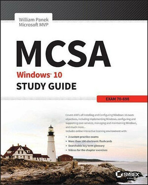 Buchcover MCSA Windows 10 Study Guide: Exam 70-698 | Panek, William | EAN 9781119327592 | ISBN 1-119-32759-8 | ISBN 978-1-119-32759-2