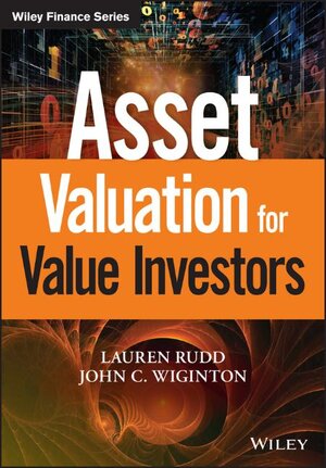 Buchcover Asset Valuation for Value Investors | Lauren Rudd | EAN 9781119327745 | ISBN 1-119-32774-1 | ISBN 978-1-119-32774-5