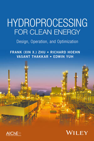 Buchcover Hydroprocessing for Clean Energy | Frank (Xin X. ) Zhu | EAN 9781119328254 | ISBN 1-119-32825-X | ISBN 978-1-119-32825-4