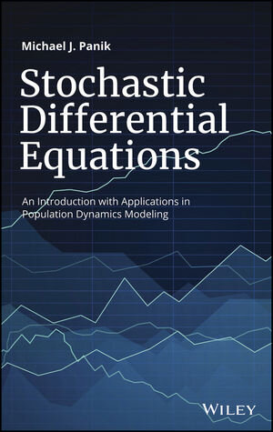 Buchcover Stochastic Differential Equations | Michael J. Panik | EAN 9781119377382 | ISBN 1-119-37738-2 | ISBN 978-1-119-37738-2