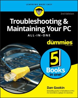 Buchcover Troubleshooting and Maintaining Your PC All-in-One For Dummies | Dan Gookin | EAN 9781119378372 | ISBN 1-119-37837-0 | ISBN 978-1-119-37837-2