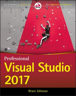 Buchcover Professional Visual Studio 2017 | Bruce Johnson | EAN 9781119404606 | ISBN 1-119-40460-6 | ISBN 978-1-119-40460-6