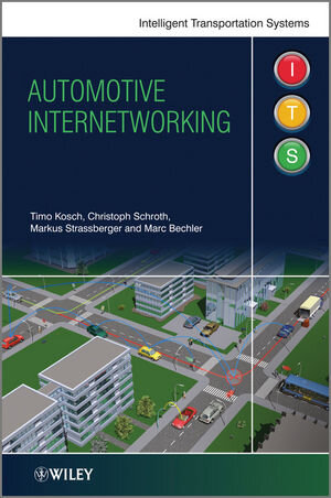 Buchcover Automotive Inter-networking | Timo Kosch | EAN 9781119944720 | ISBN 1-119-94472-4 | ISBN 978-1-119-94472-0