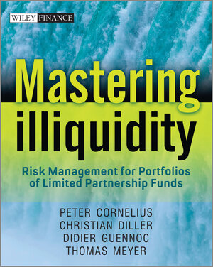 Buchcover Mastering Illiquidity | Peter Cornelius | EAN 9781119952817 | ISBN 1-119-95281-6 | ISBN 978-1-119-95281-7