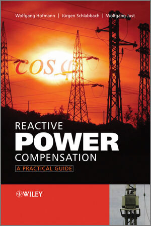 Buchcover Reactive Power Compensation | Wolfgang Hofmann | EAN 9781119967781 | ISBN 1-119-96778-3 | ISBN 978-1-119-96778-1