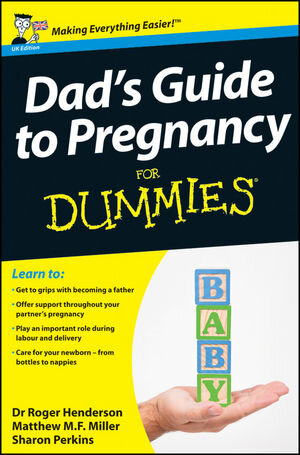 Buchcover Dad's Guide to Pregnancy For Dummies, UK Edition | Roger Henderson | EAN 9781119977254 | ISBN 1-119-97725-8 | ISBN 978-1-119-97725-4