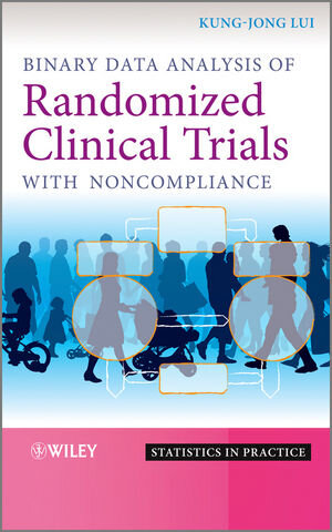 Buchcover Binary Data Analysis of Randomized Clinical Trials with Noncompliance | Kung-Jong Lui | EAN 9781119993902 | ISBN 1-119-99390-3 | ISBN 978-1-119-99390-2