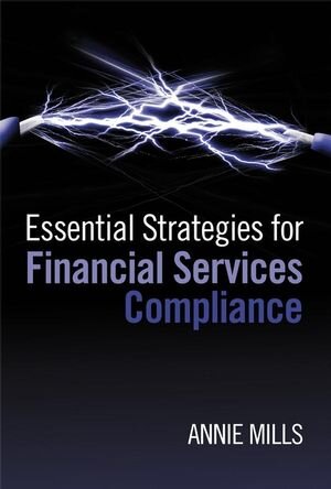 Buchcover Essential Strategies for Financial Services Compliance | Annie Mills | EAN 9781119995159 | ISBN 1-119-99515-9 | ISBN 978-1-119-99515-9