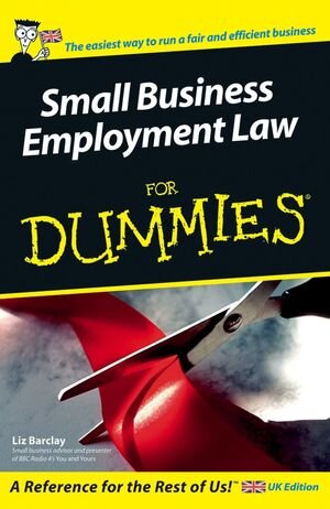 Buchcover Small Business Employment Law For Dummies | Liz Barclay | EAN 9781119998129 | ISBN 1-119-99812-3 | ISBN 978-1-119-99812-9