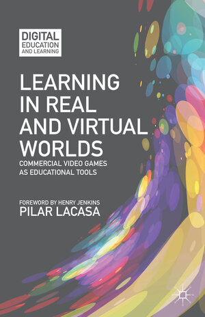 Buchcover Learning in Real and Virtual Worlds | P. Lacasa | EAN 9781137312044 | ISBN 1-137-31204-1 | ISBN 978-1-137-31204-4