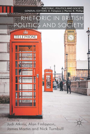 Buchcover Rhetoric in British Politics and Society  | EAN 9781137325525 | ISBN 1-137-32552-6 | ISBN 978-1-137-32552-5