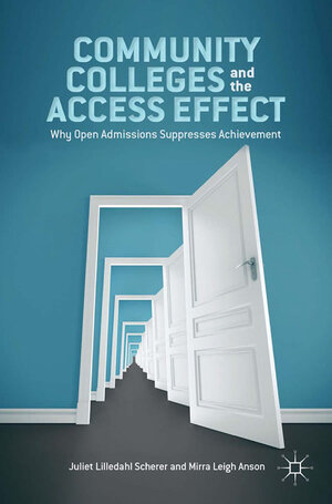 Buchcover Community Colleges and the Access Effect | J. Scherer | EAN 9781137331007 | ISBN 1-137-33100-3 | ISBN 978-1-137-33100-7