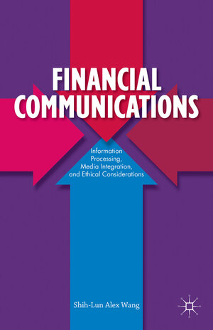 Buchcover Financial Communications | S. Wang | EAN 9781137354808 | ISBN 1-137-35480-1 | ISBN 978-1-137-35480-8