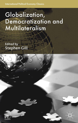 Buchcover Globalization, Democratization and Multilateralism  | EAN 9781137355164 | ISBN 1-137-35516-6 | ISBN 978-1-137-35516-4