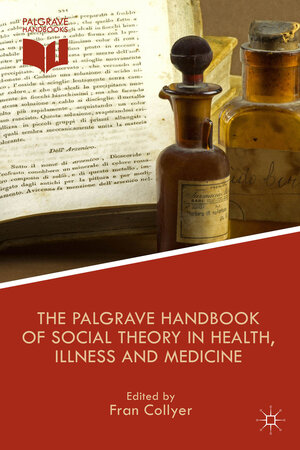 Buchcover The Palgrave Handbook of Social Theory in Health, Illness and Medicine  | EAN 9781137355614 | ISBN 1-137-35561-1 | ISBN 978-1-137-35561-4