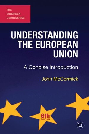 Buchcover Understanding the European Union | John McCormick | EAN 9781137362339 | ISBN 1-137-36233-2 | ISBN 978-1-137-36233-9