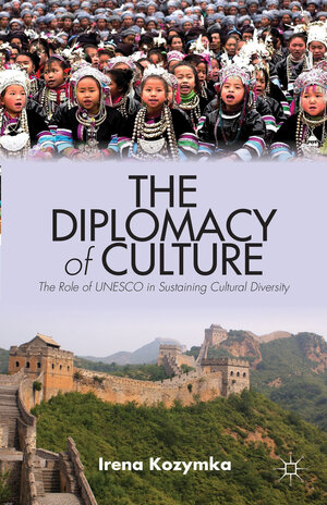 Buchcover The Diplomacy of Culture | I. Kozymka | EAN 9781137366252 | ISBN 1-137-36625-7 | ISBN 978-1-137-36625-2