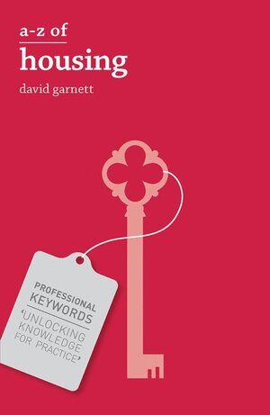 Buchcover A-Z of Housing | David Garnett | EAN 9781137366740 | ISBN 1-137-36674-5 | ISBN 978-1-137-36674-0