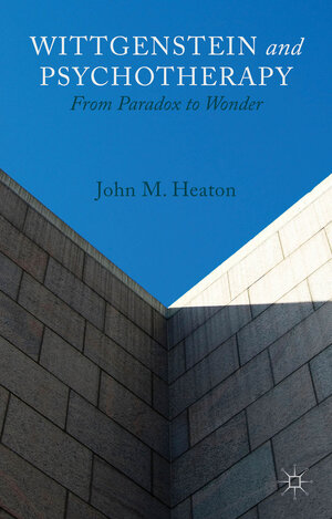 Buchcover Wittgenstein and Psychotherapy | J. Heaton | EAN 9781137367686 | ISBN 1-137-36768-7 | ISBN 978-1-137-36768-6