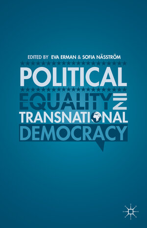 Buchcover Political Equality in Transnational Democracy  | EAN 9781137369864 | ISBN 1-137-36986-8 | ISBN 978-1-137-36986-4