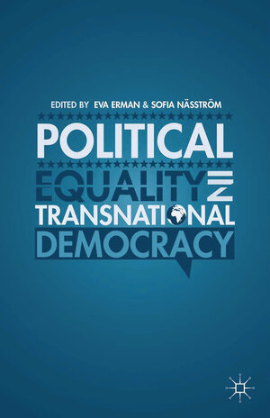 Buchcover Political Equality in Transnational Democracy  | EAN 9781137372246 | ISBN 1-137-37224-9 | ISBN 978-1-137-37224-6