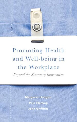 Buchcover Promoting Health and Well-being in the Workplace | Margaret Hodgins | EAN 9781137375438 | ISBN 1-137-37543-4 | ISBN 978-1-137-37543-8