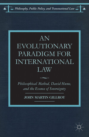 Buchcover An Evolutionary Paradigm for International Law | J. Gillroy | EAN 9781137376626 | ISBN 1-137-37662-7 | ISBN 978-1-137-37662-6